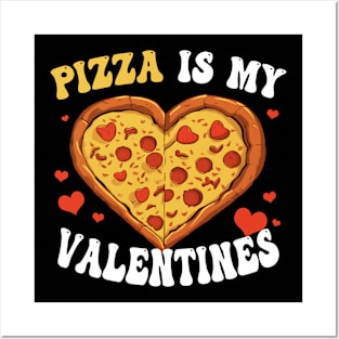 Pizza Is My Valentine Valentines Day Heart Pepperoni Lover Posters and Art